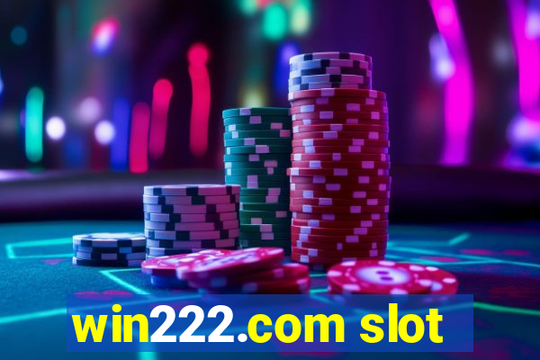 win222.com slot